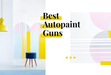 Best Autopaint guns for beginners
